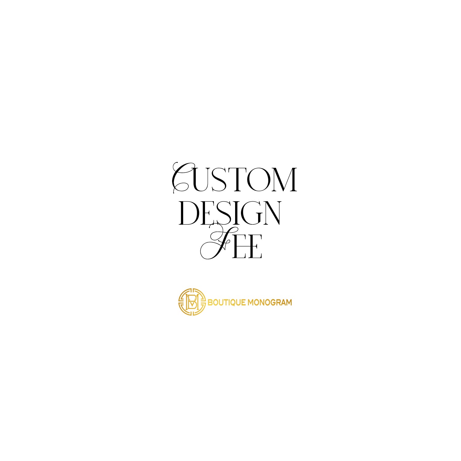 Custom Design